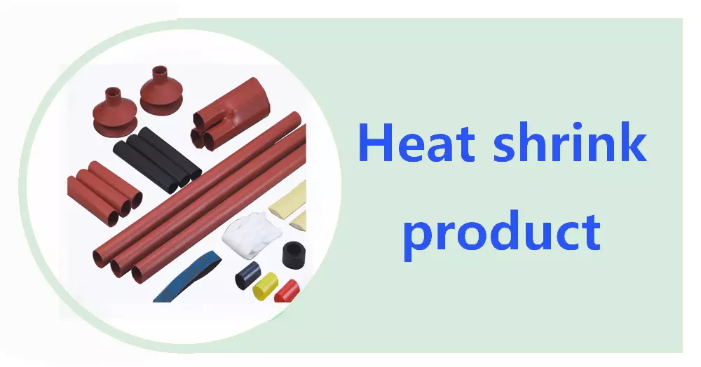 heat shrinkable product