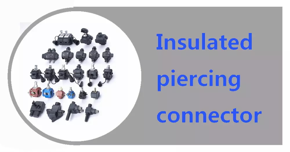 insulated piercing connector